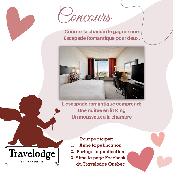 Concours Gagnez une escapade romantique au Travelodge Québec!