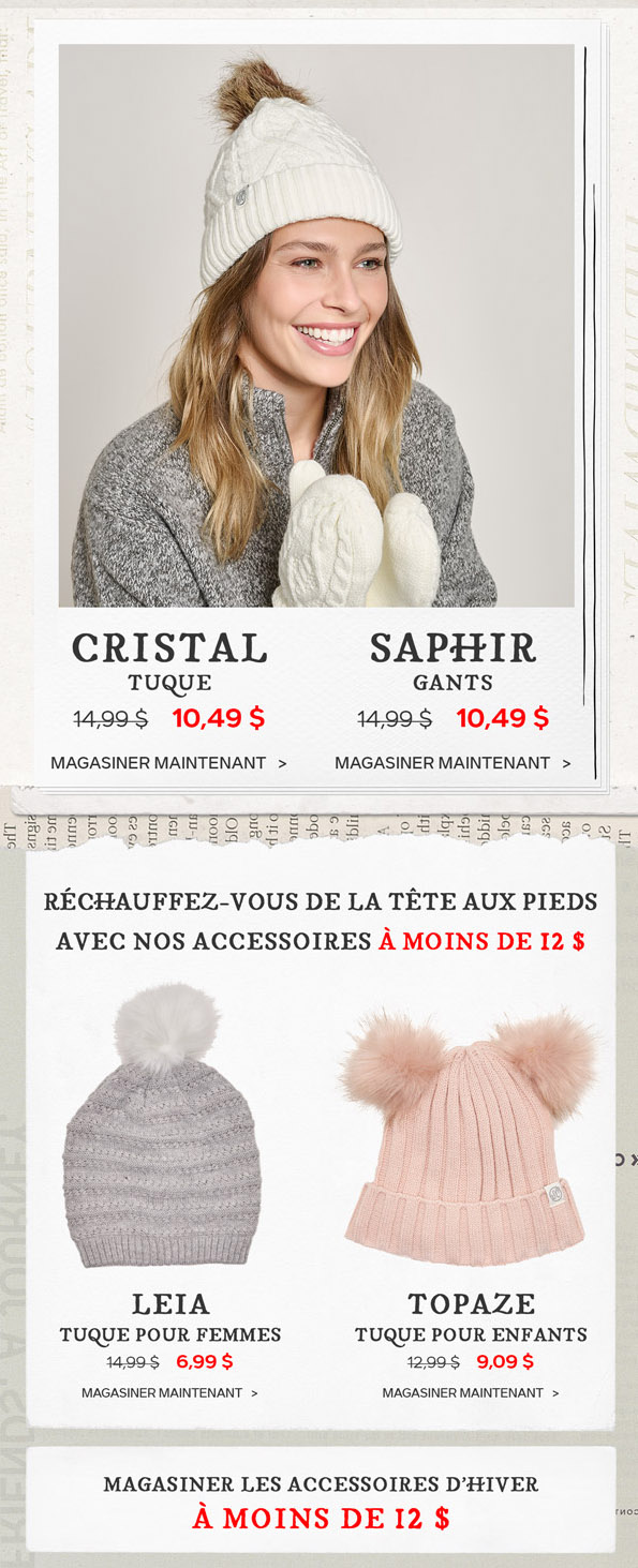 TERMINE CE SOIR: 30% et + sur la Collection d'Hiver