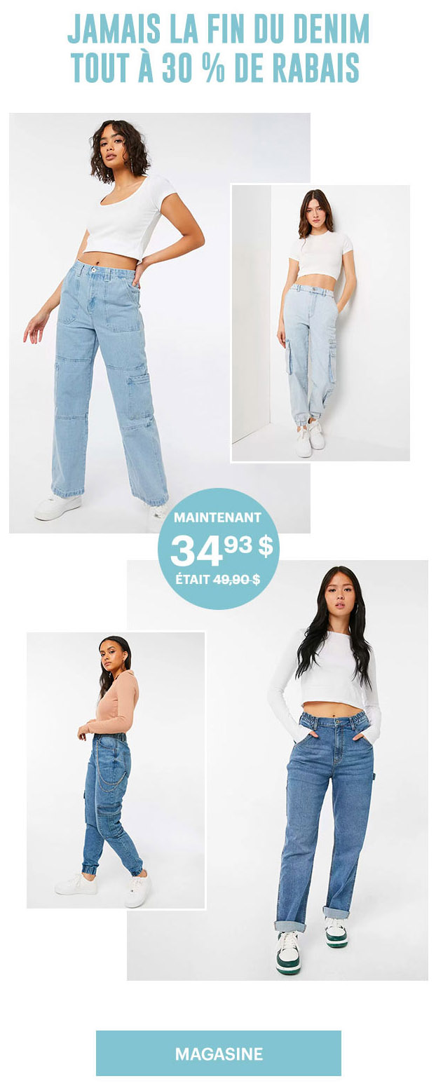 JAMAIS TROP DE DENIM À 30 %