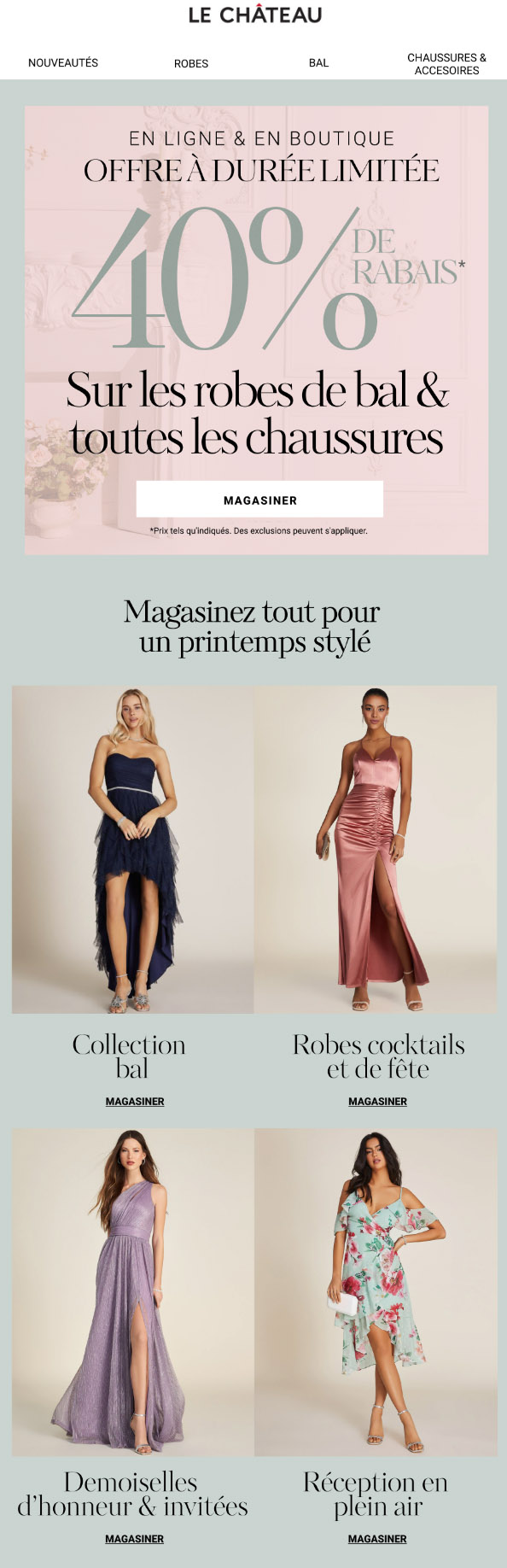 40 % sur les Tenues de Bal et les Chaussures | Maintenant en Boutique!