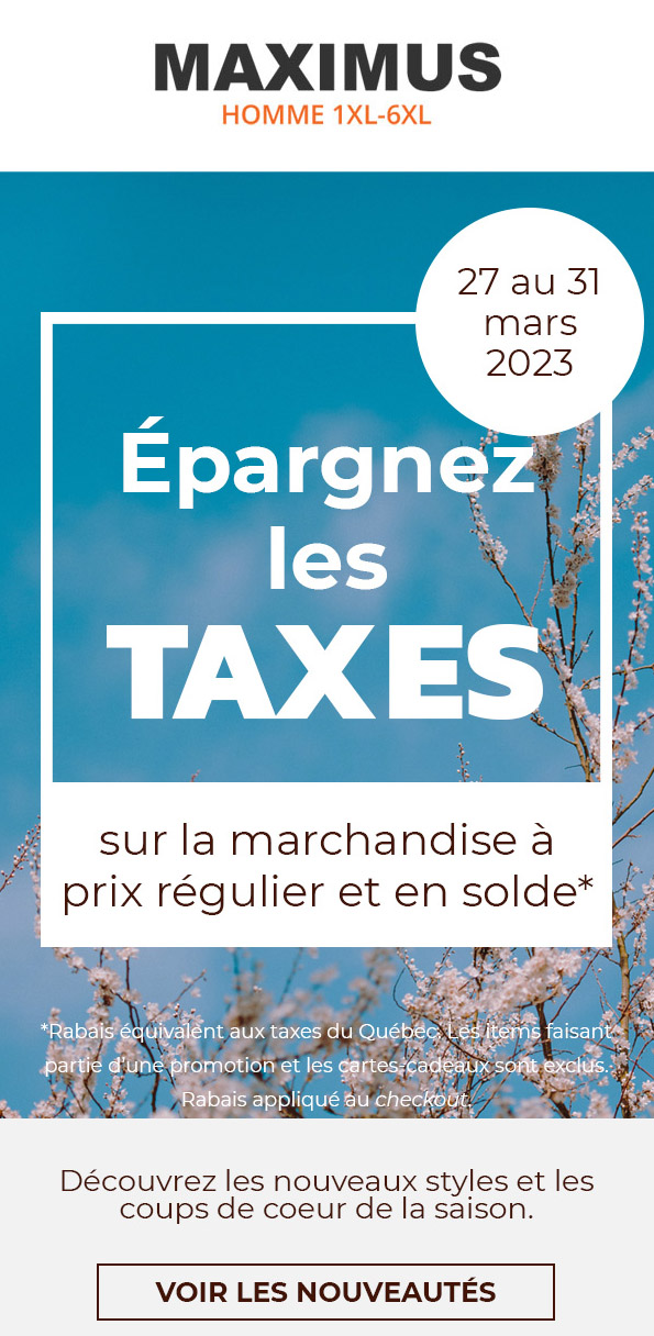 Épargnez les TAXES!!!