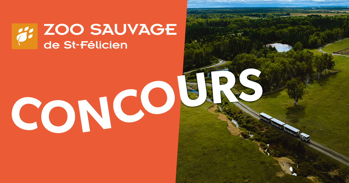 Concours ZOO SAUVAGE DE SAINT-FÉLICIEN - GAGNEZ UN FORFAIT FAMILLE!