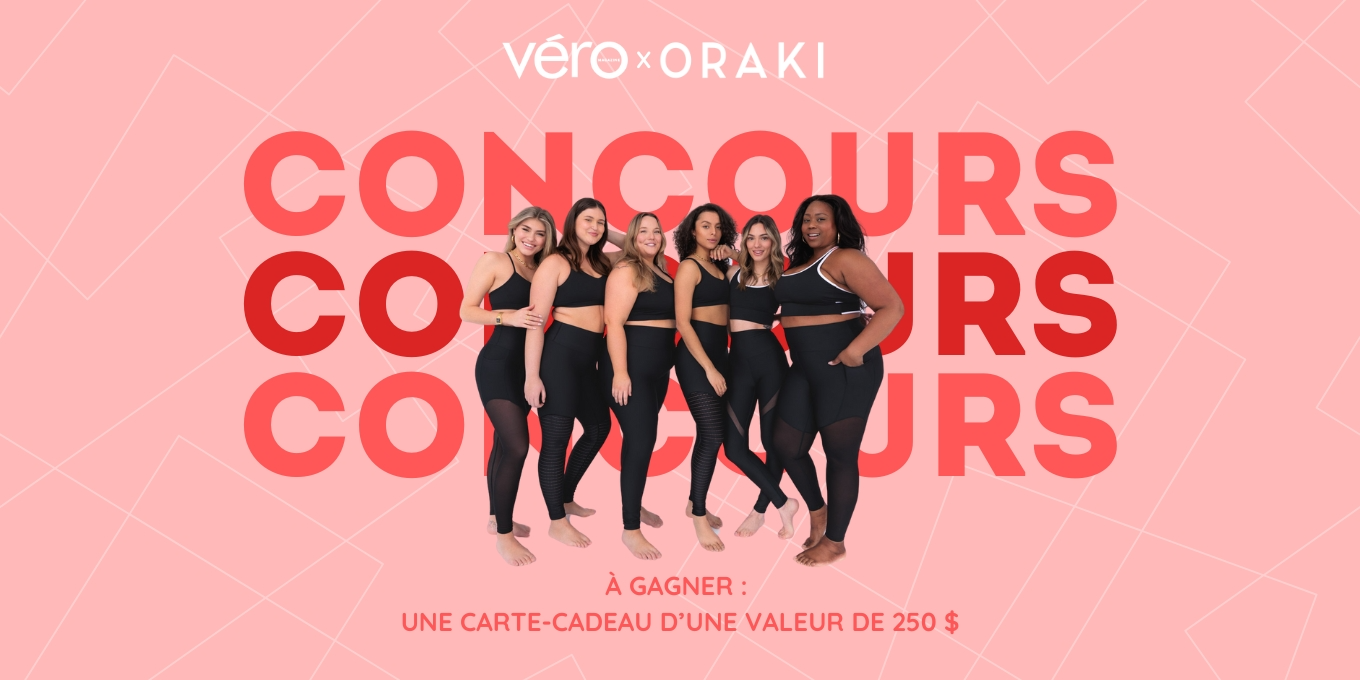Concours Magazine Véro - Gagnez une carte-cadeau Oraki de 250$!