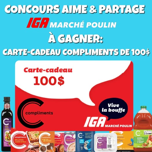Concours IGA Marché Poulin - GAGNEZ UNE CARTE-CADEAU IGA MARCHÉ POULIN DE 100$ POUR DES PRODUITS COMPLIMENT!