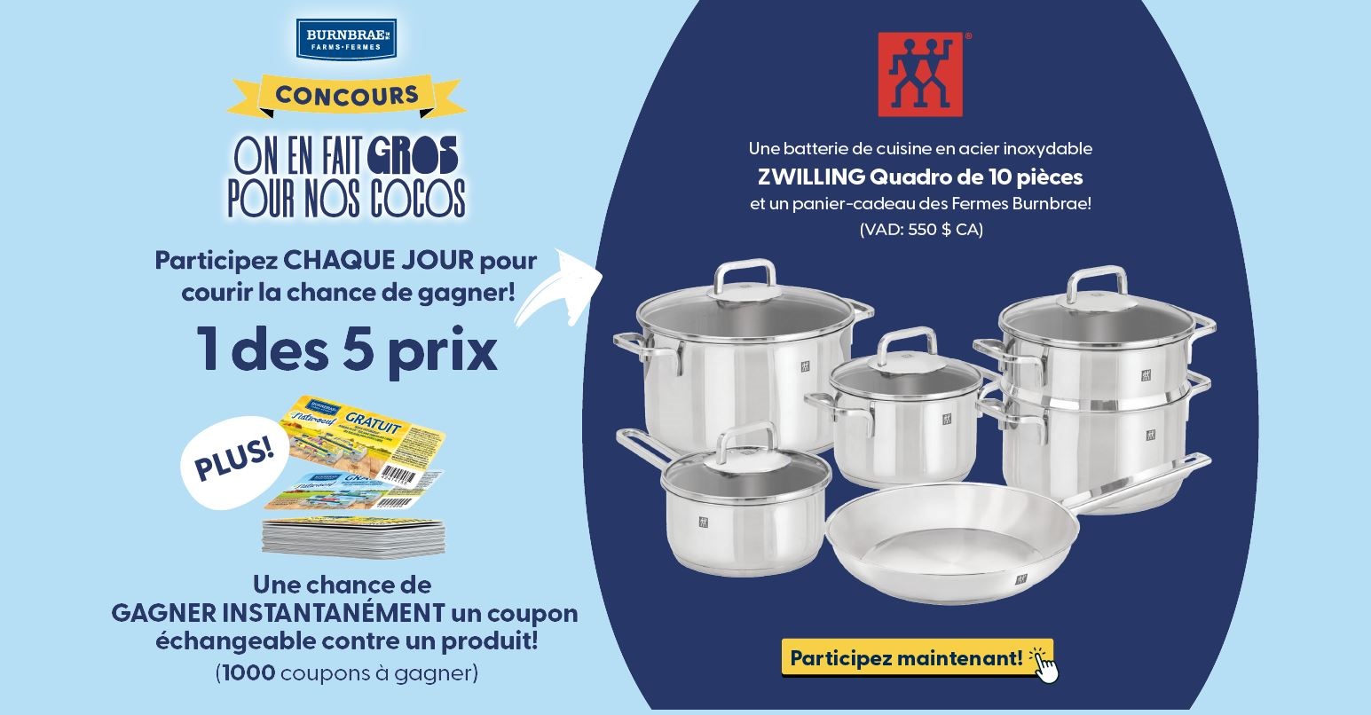 Concours Fermes Burnbrae - ON EN FAIT GROS POUR NOS COCOS!