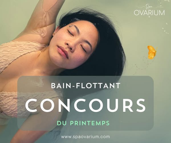 Concours Spa Ovarium - Gagnez une séance de Bain-Flottant d’une durée de 60 min pour vous et la personne de votre choix!