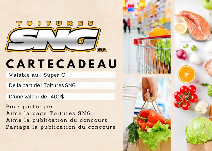 Concours Toitures SNG - Gagnez une carte-cadeau d'épicerie d'une valeur de 400$!