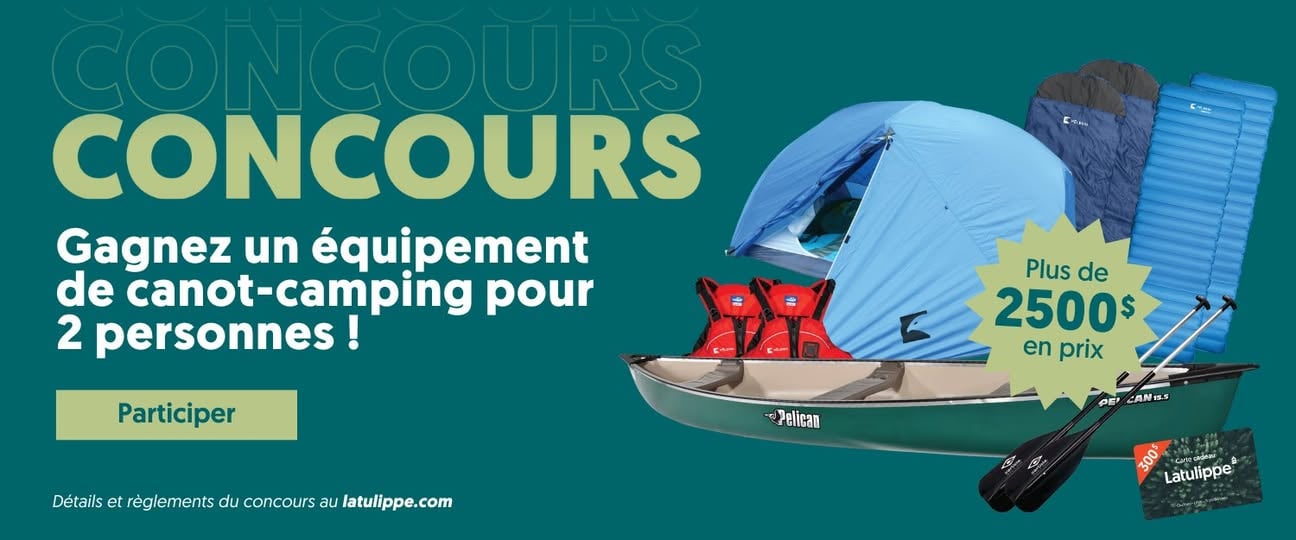 Concours Latulippe - Gagnez un ensemble de canot-camping pour 2 personnes, d'une valeur de plus de 2500$!