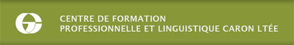 Centre de Formation Professionnelle et Linguistique Caron ltée