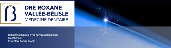 Clinique dentaire Roxane Vallée-Bélisle en Ligne