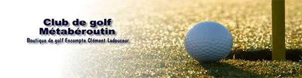 Club de Golf Métabéroutin