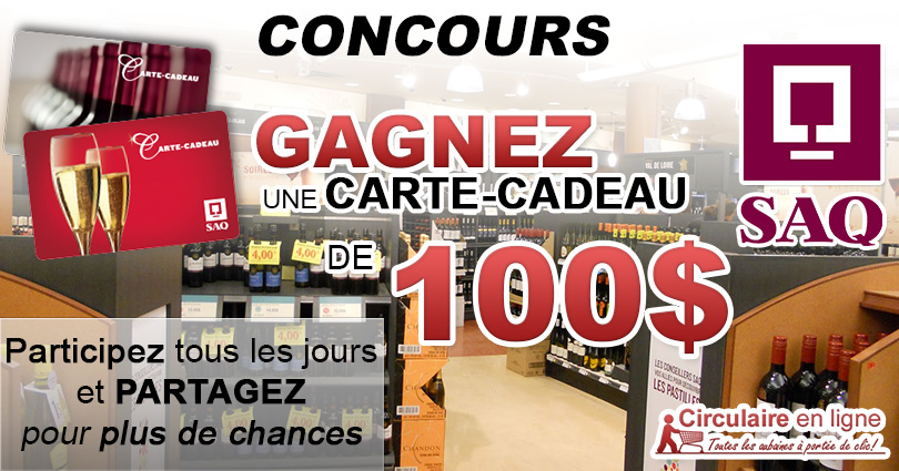 Concours Gagnez une Carte-Cadeau SAQ de 100$ | Circulaire en ligne