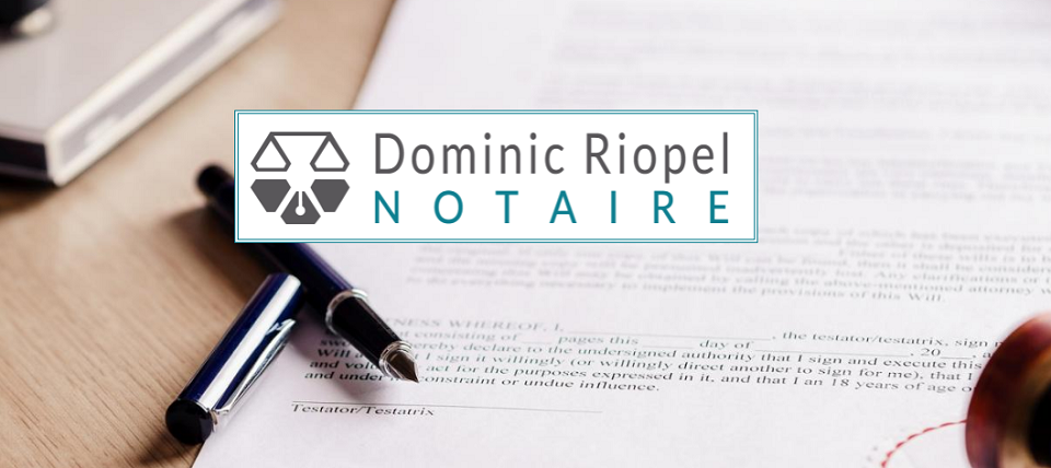 Dominic Riopel Notaire en Ligne