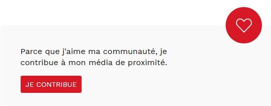 Je contribue à mon média de proximité Je contribue à mon média de proximité