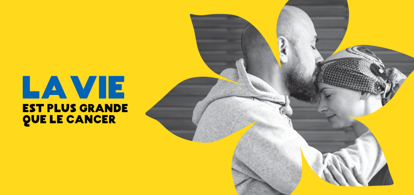 Société Canadienne du Cancer - La vie est plus grande que le Cancer